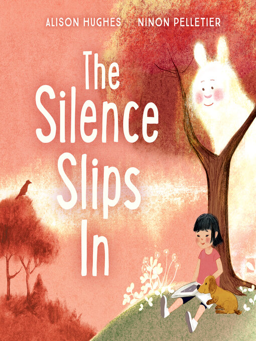 Title details for The Silence Slips In by Alison Hughes - Available